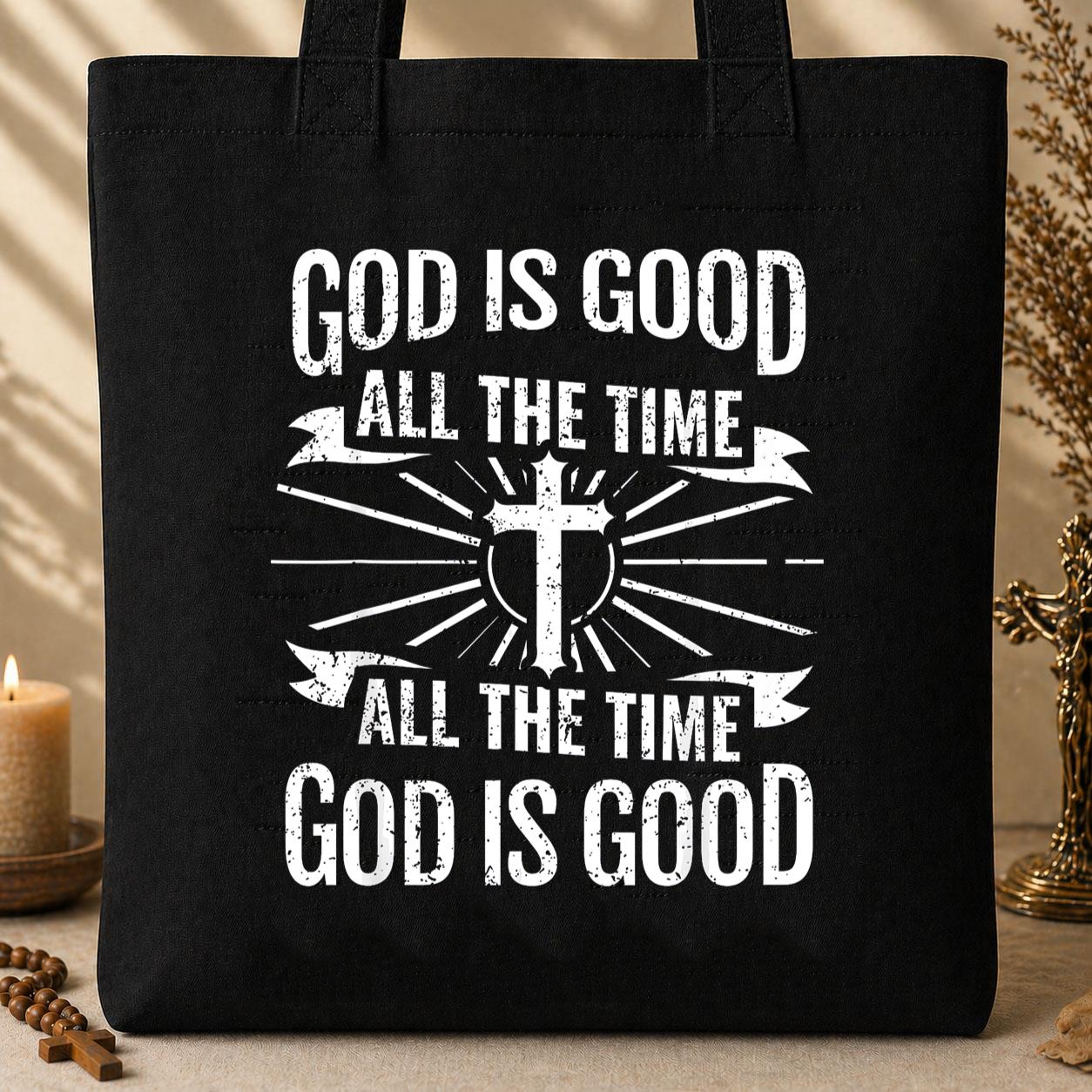 God Is Good All The Time 07 Tote Bag