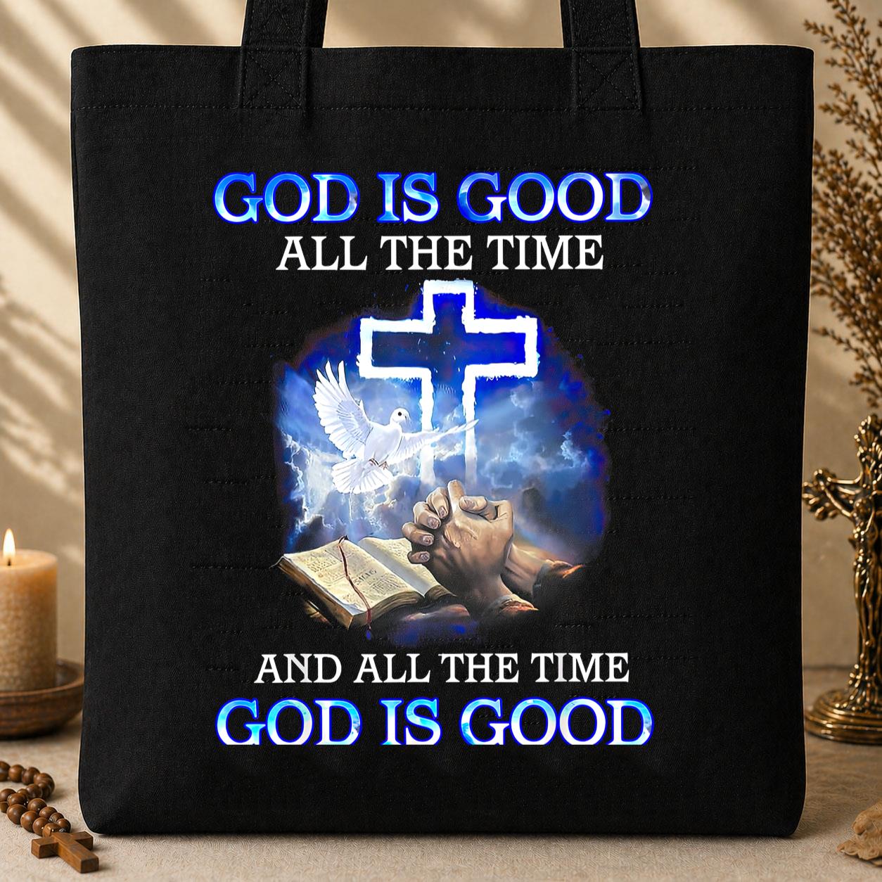 God Is Good All The Time 14 Tote Bag