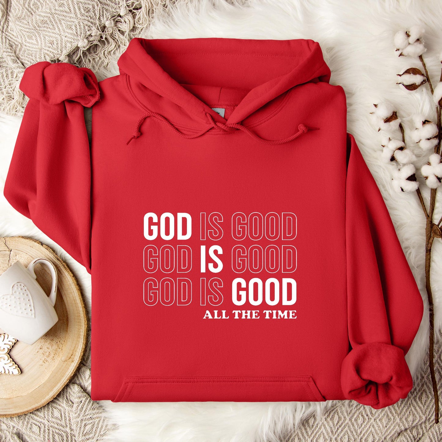 God Is Good All The Time 17 Hoodie