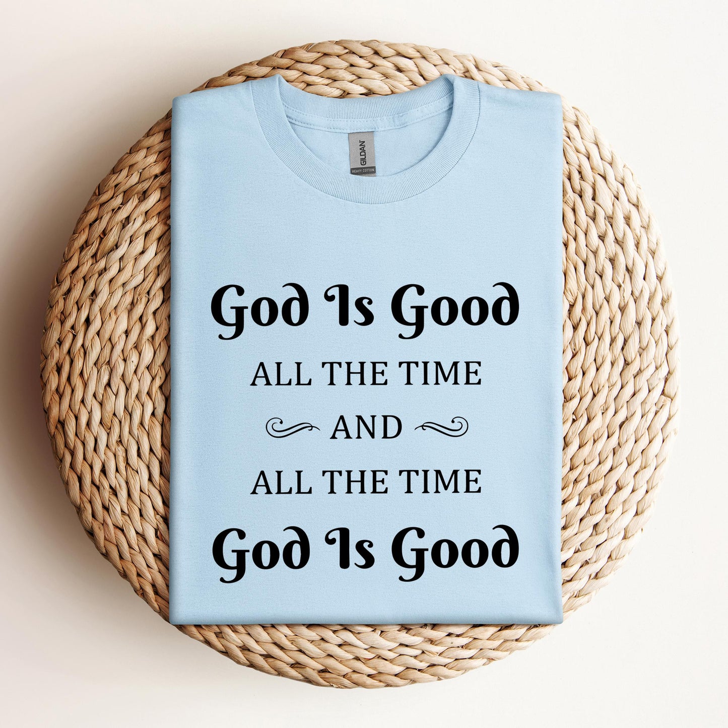 God Is Good All The Time 2