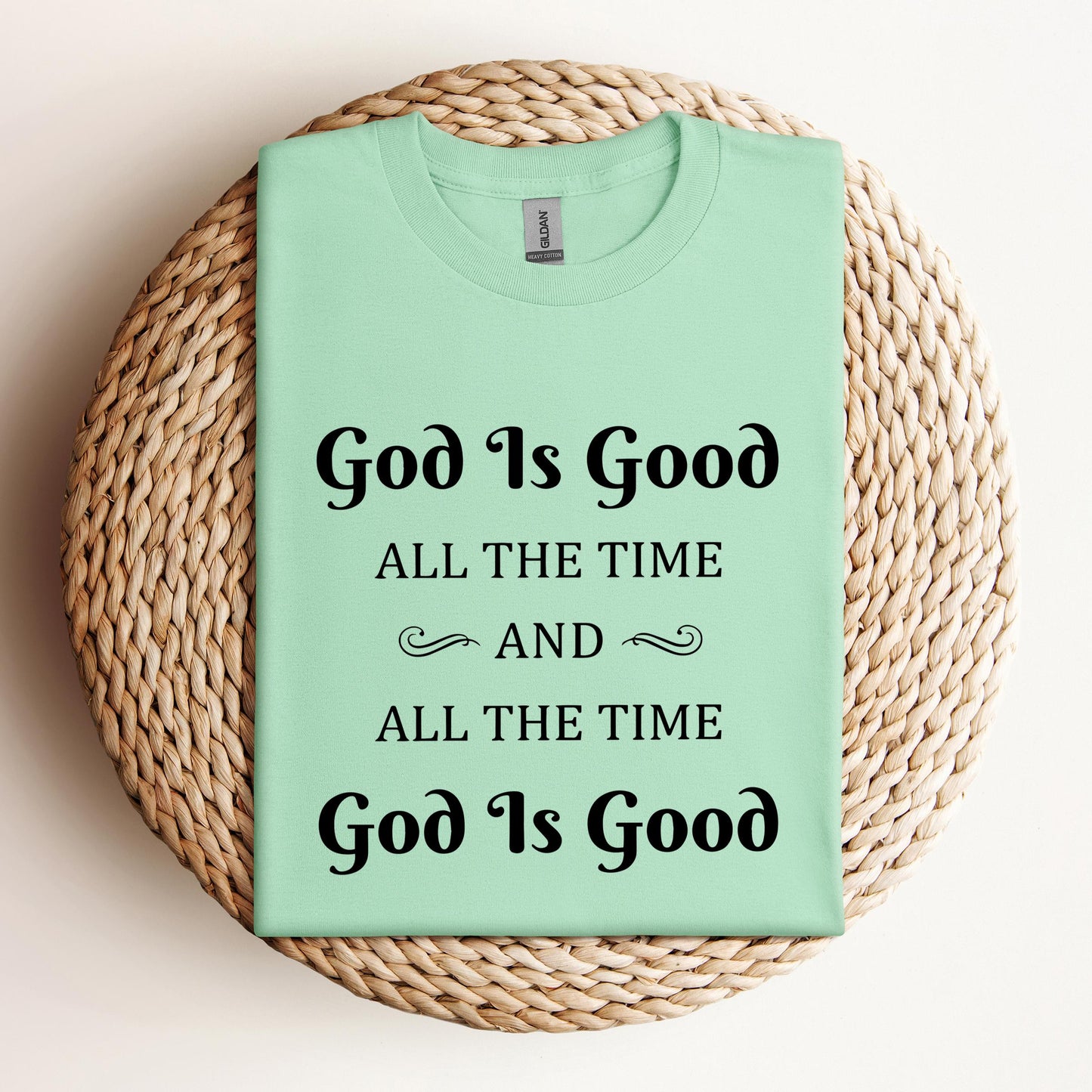 God Is Good All The Time 2