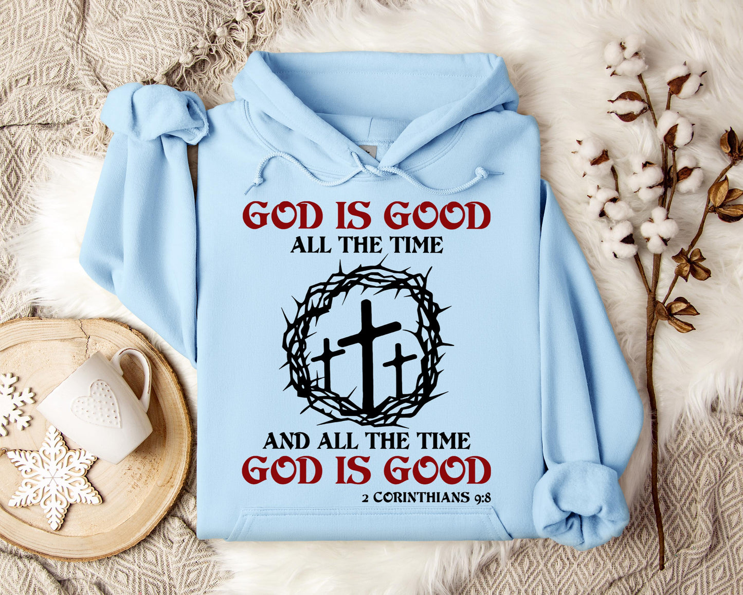 God Is Good All The Time And All The Tme God Is Good 2 Corinthians 9.8