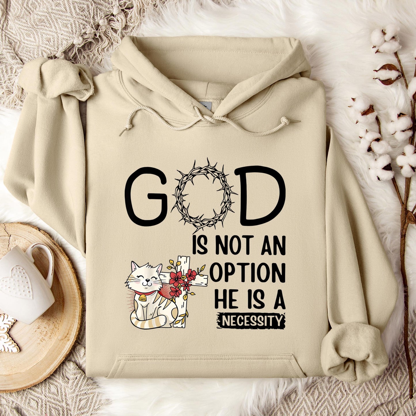 God Is Not An Option He Is A Necessity 05 Hoodie