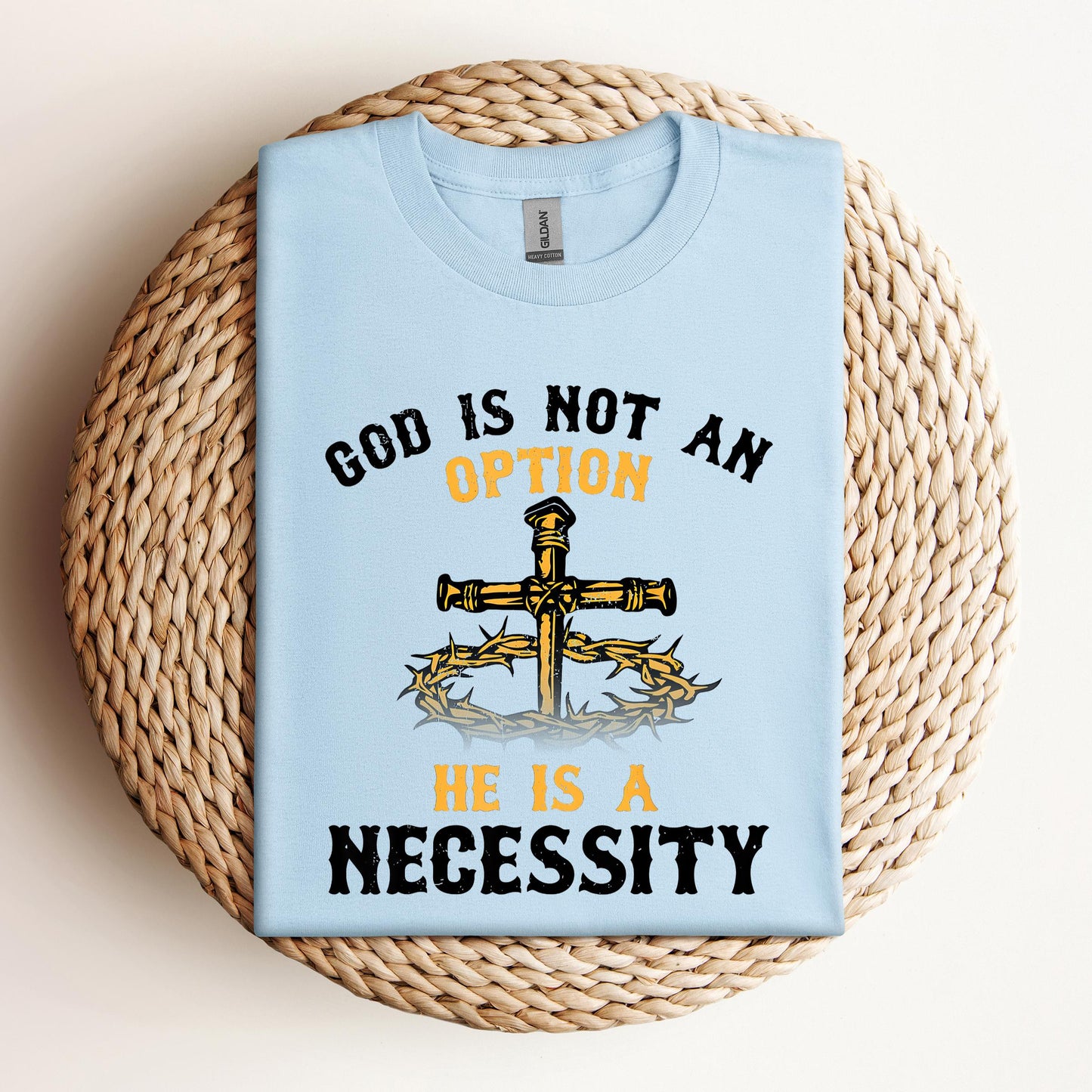 God Is Not An Option He Is A Necessity 06