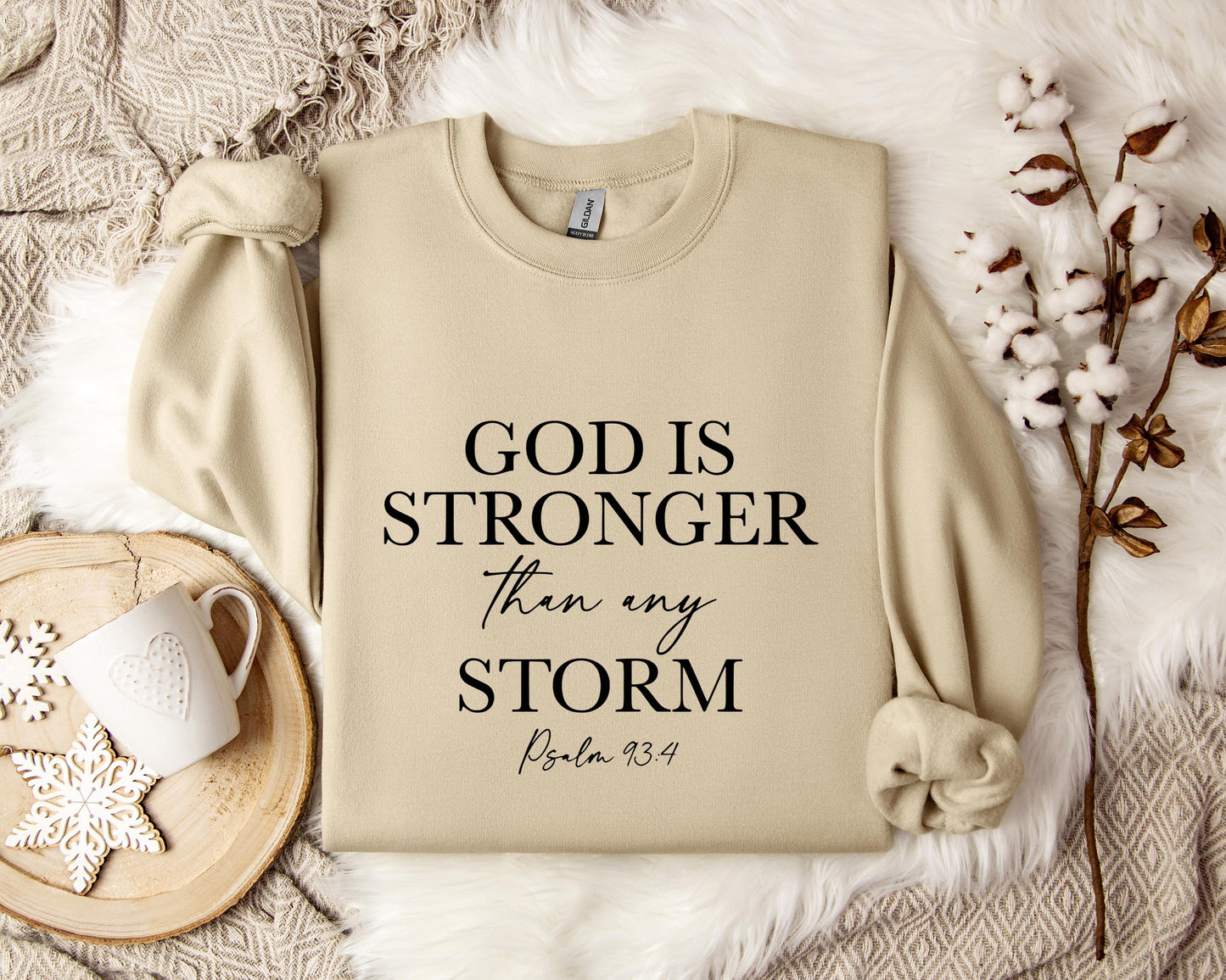God Is Stronger Than My Storm Sweatshirt