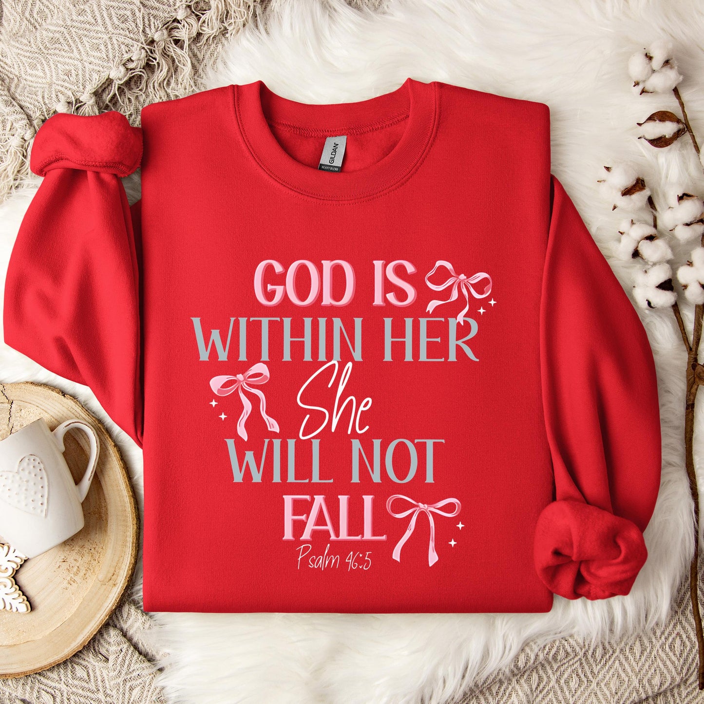 God Is Within Her She Will Not Fall Psalm 46.5 01 Sweatshirt