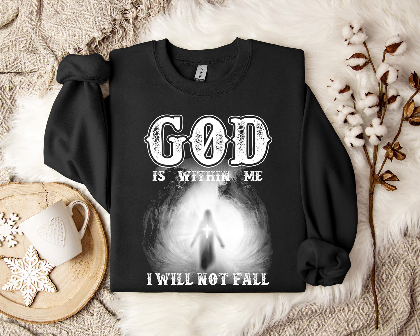God Is Within Me I Will Not Fall Sweatshirt