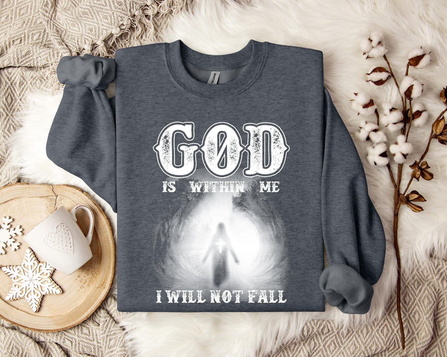 God Is Within Me I Will Not Fall Sweatshirt