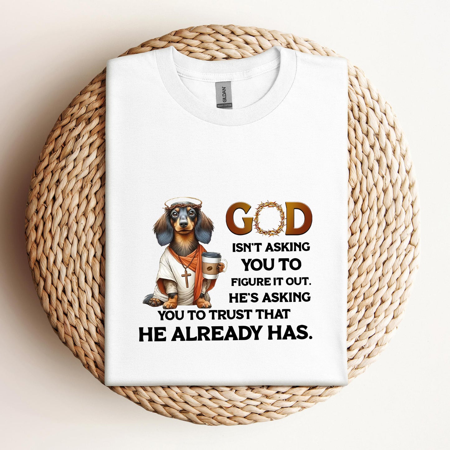 God Isn't Asking You Dog