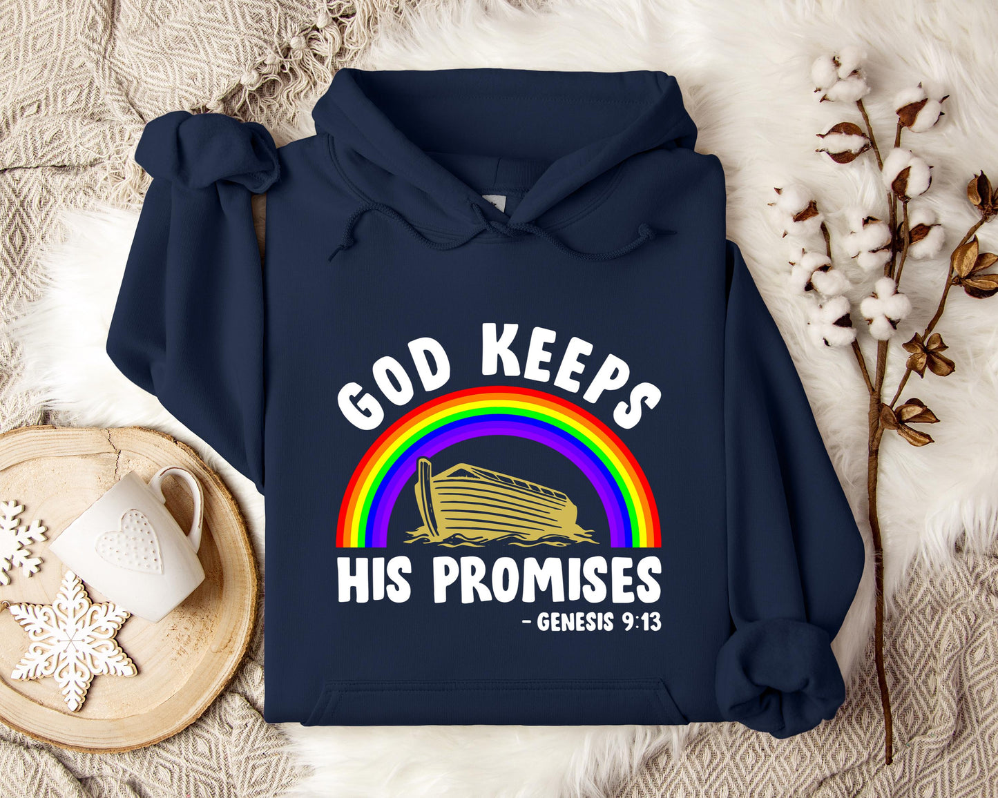 God Keeps His Promises Genesis 9.13 Hoodie
