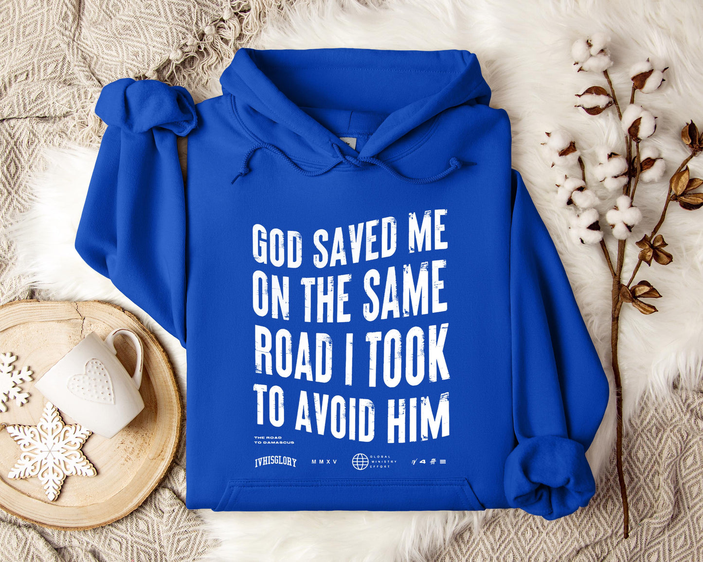 God Saved Me On The Same Road I Took To Avoid Him Hoodie