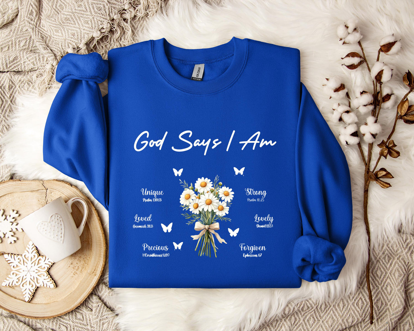 God Says I Am Sweatshirt