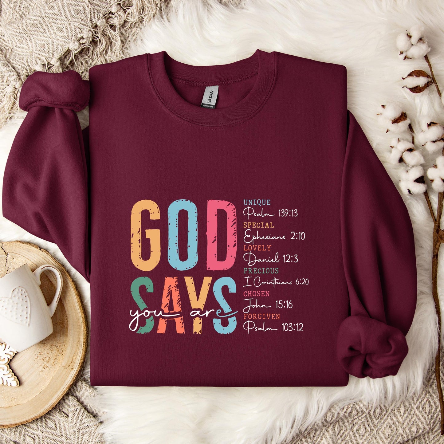 God Says You Are 01 Sweatshirt