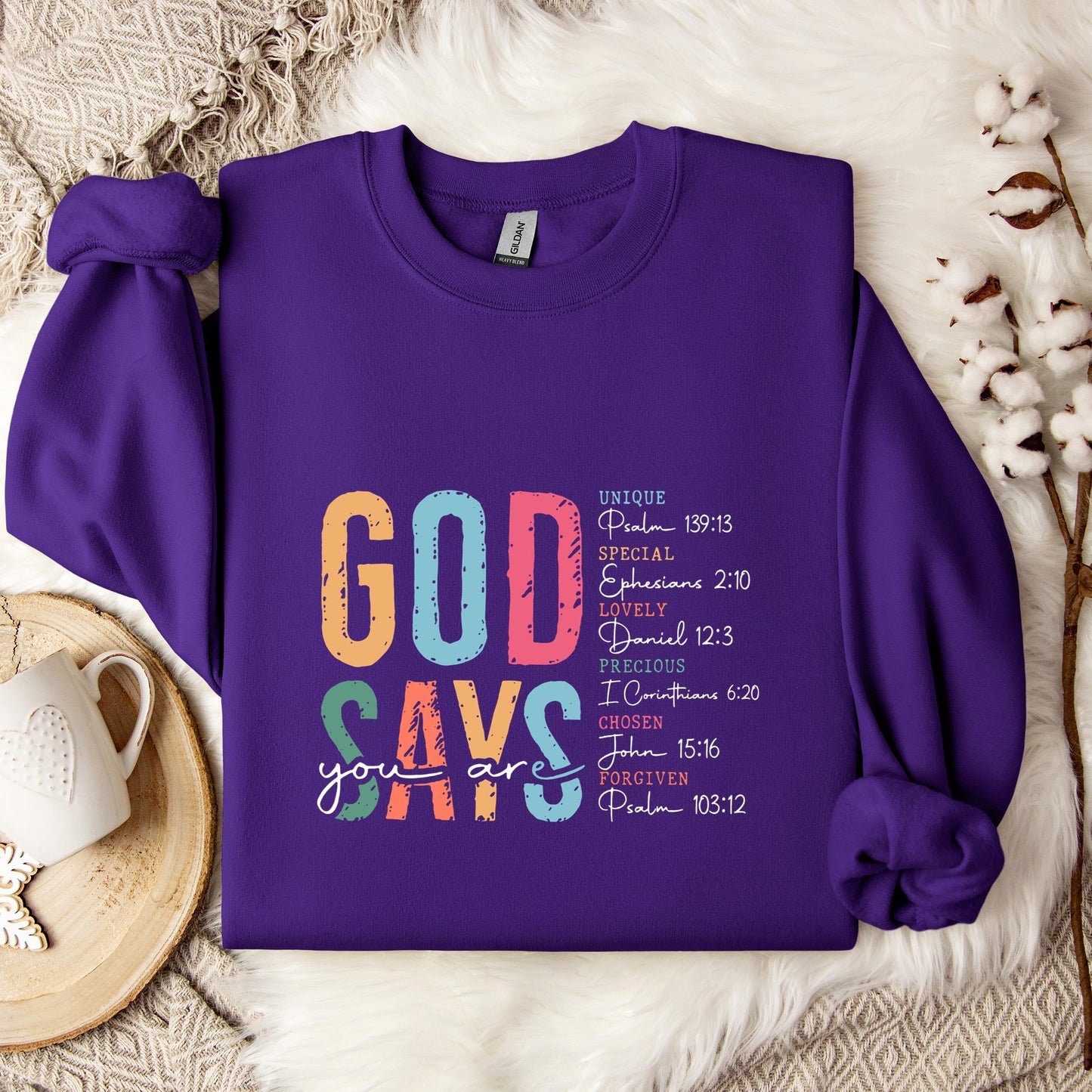 God Says You Are 01 Sweatshirt