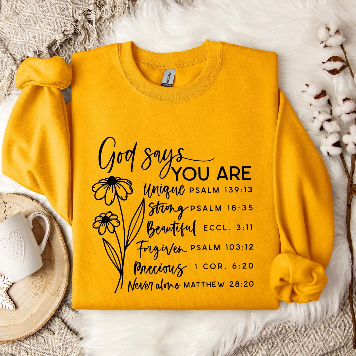 God Says You Are Sweatshirt