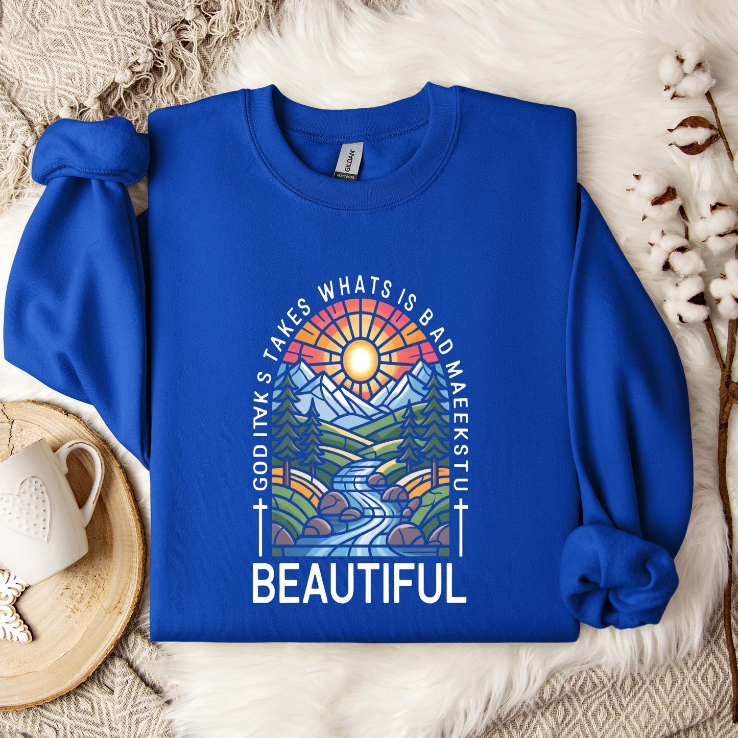 God Takes What Is Broken Makes It Beautiful 01 Sweatshirt