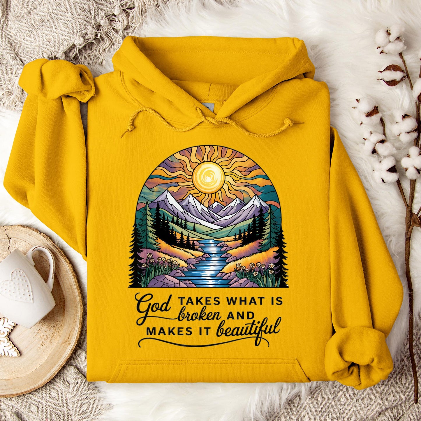 God Takes What Is Broken Makes It Beautiful 05 Hoodie