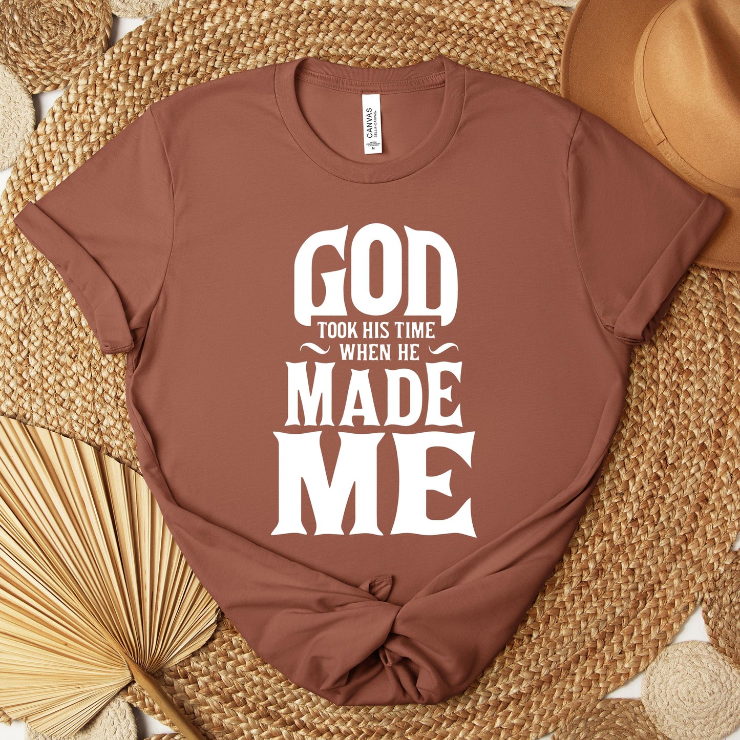 God Took His Time When He Made Me Premium T-shirt
