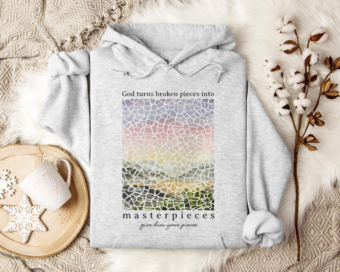 God Turn Broken Pieces Into Masterpieces