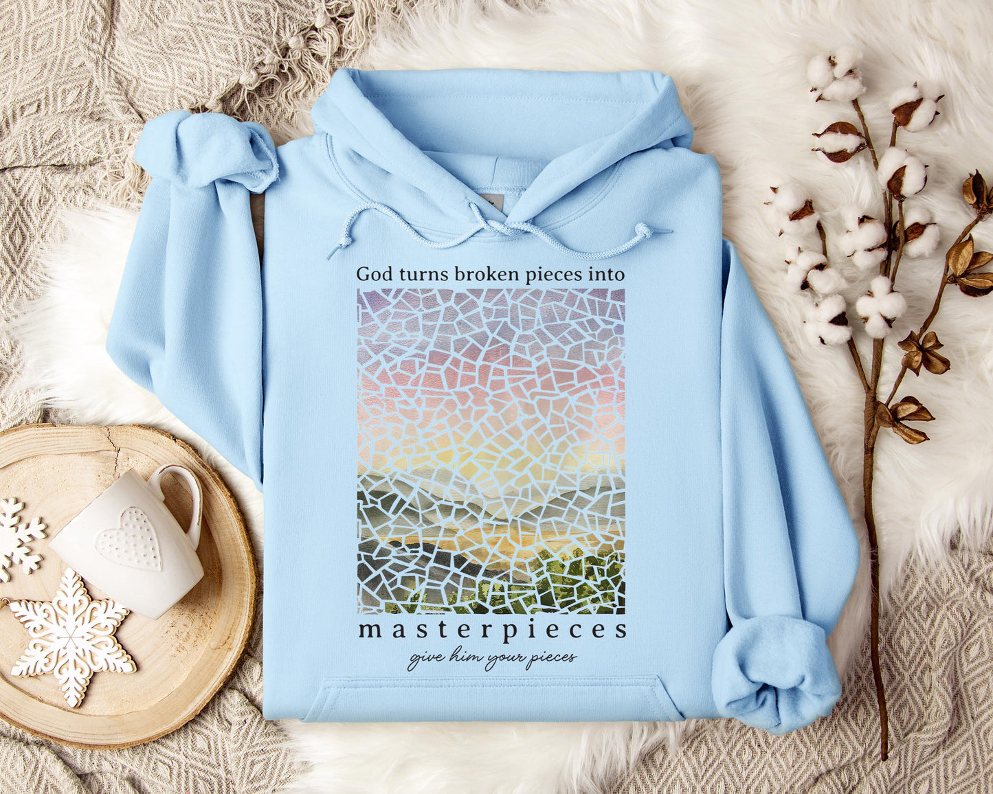 God Turn Broken Pieces Into Masterpieces
