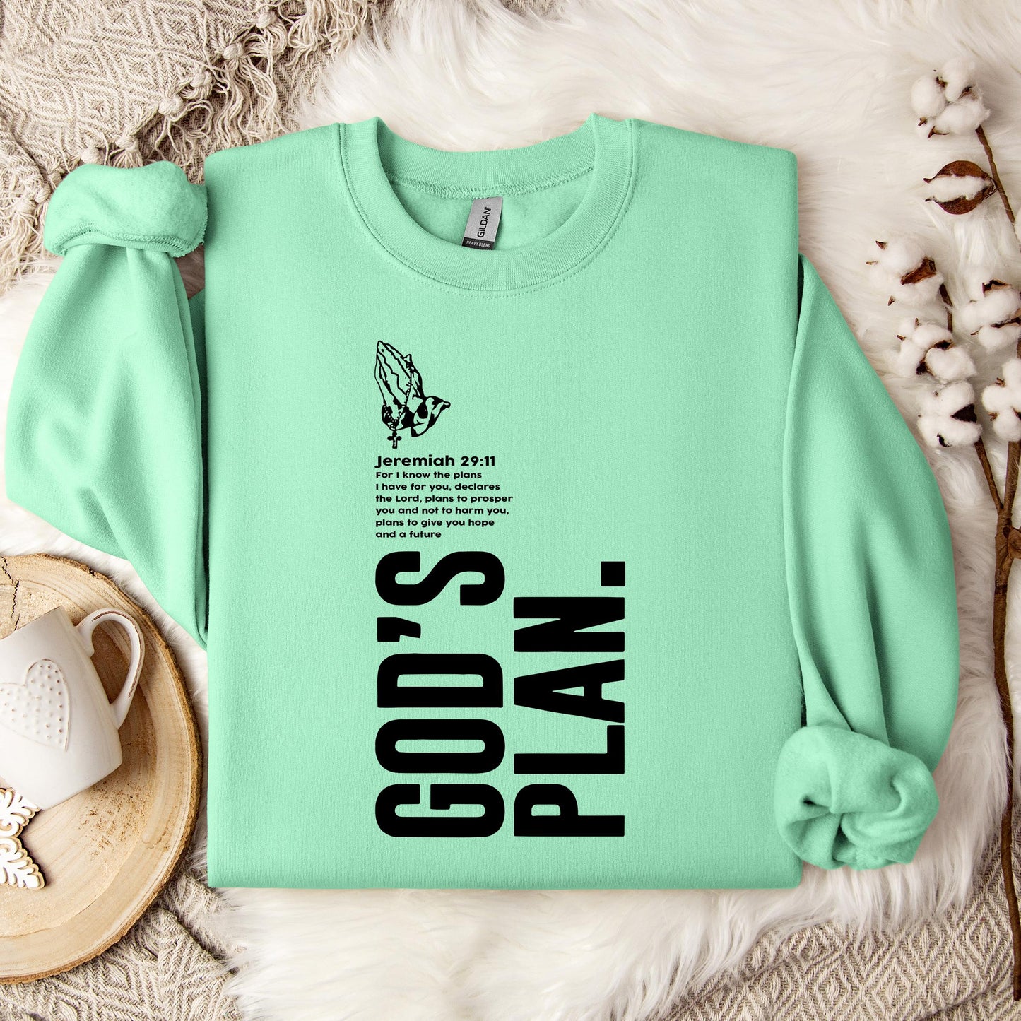 God's Plan Jeremiah 29.11 Sweatshirt