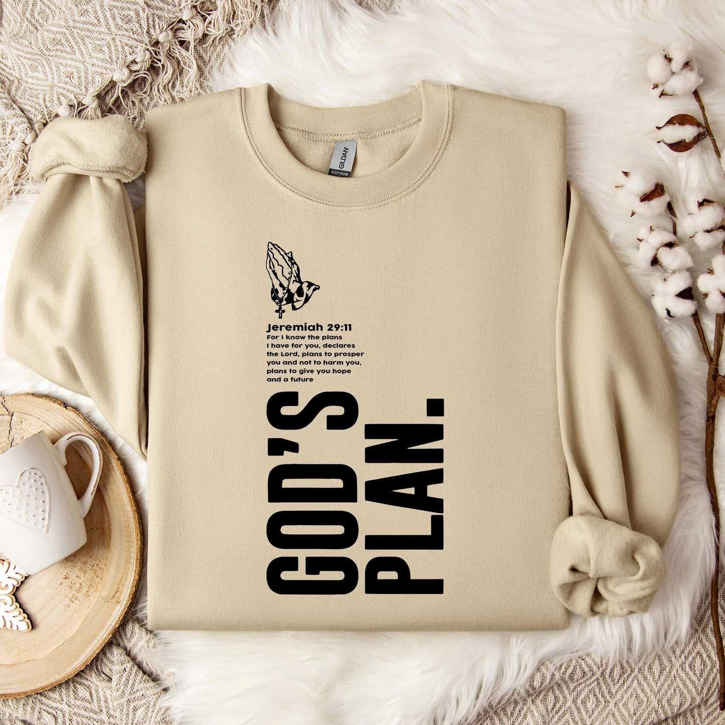 God's Plan Jeremiah 29.11 Sweatshirt