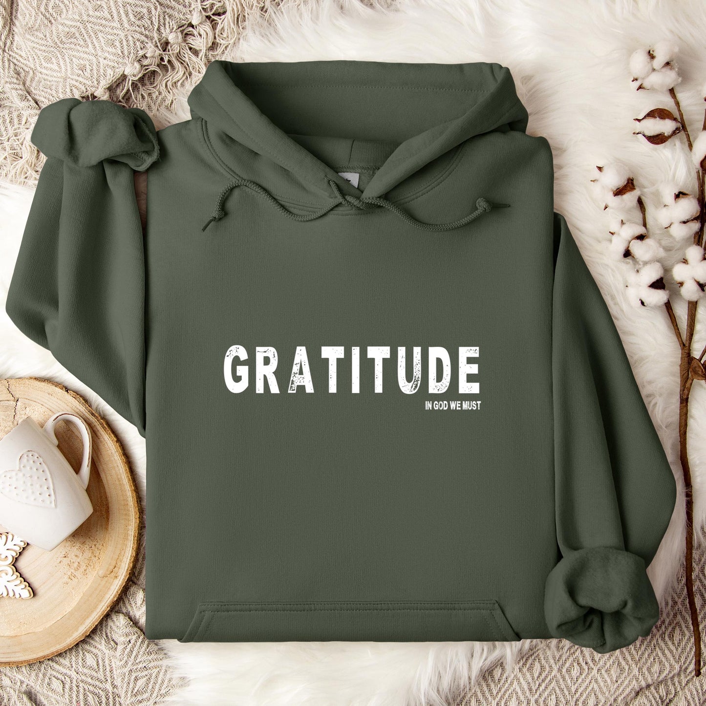 Gratitude In God We Must Hoodie