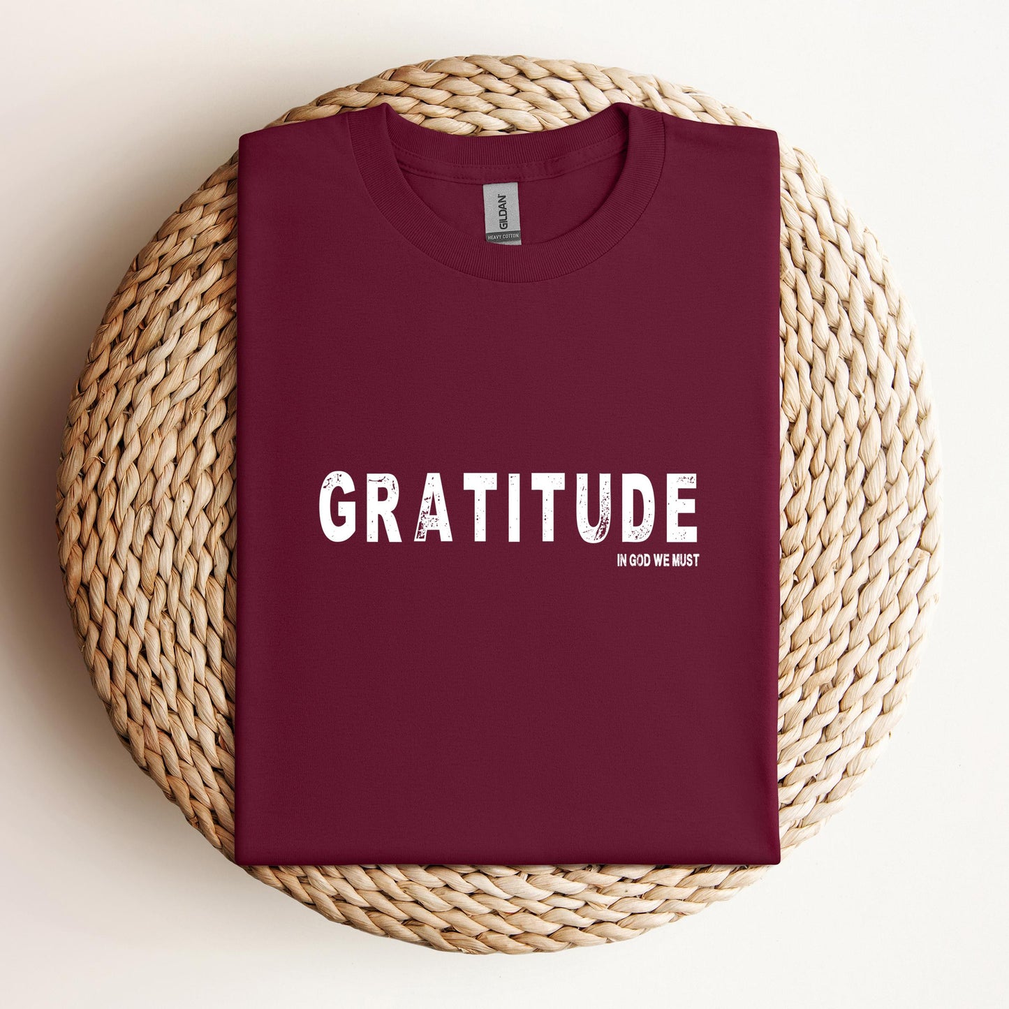 Gratitude In God We Must