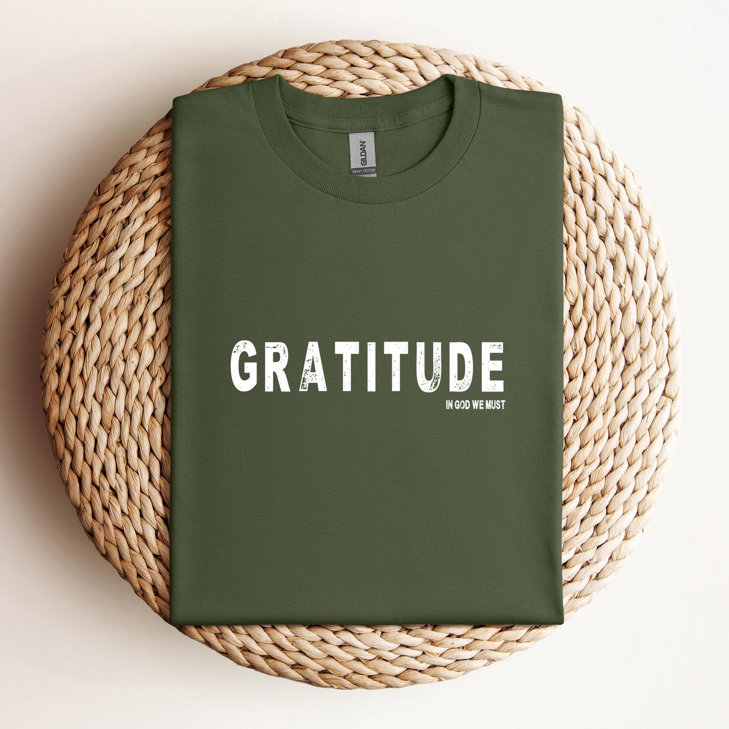 Gratitude In God We Must