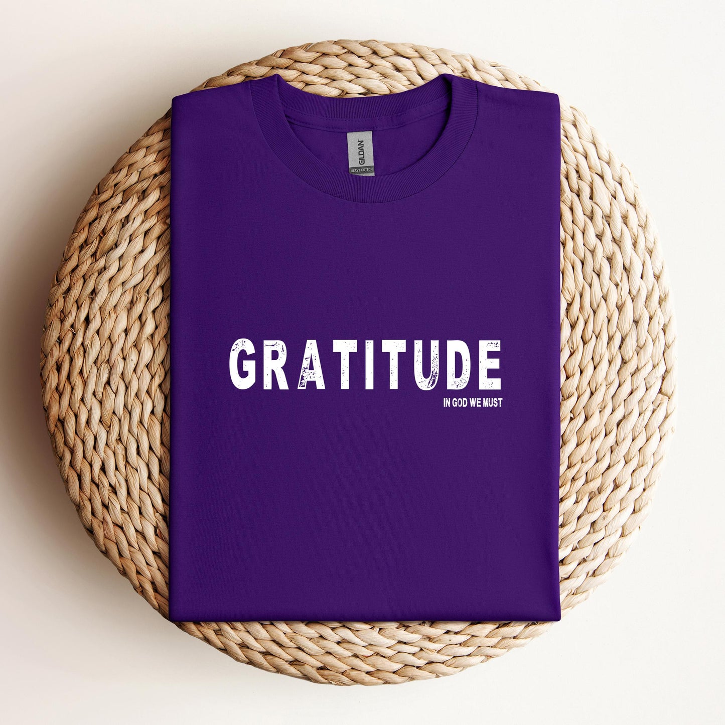 Gratitude In God We Must