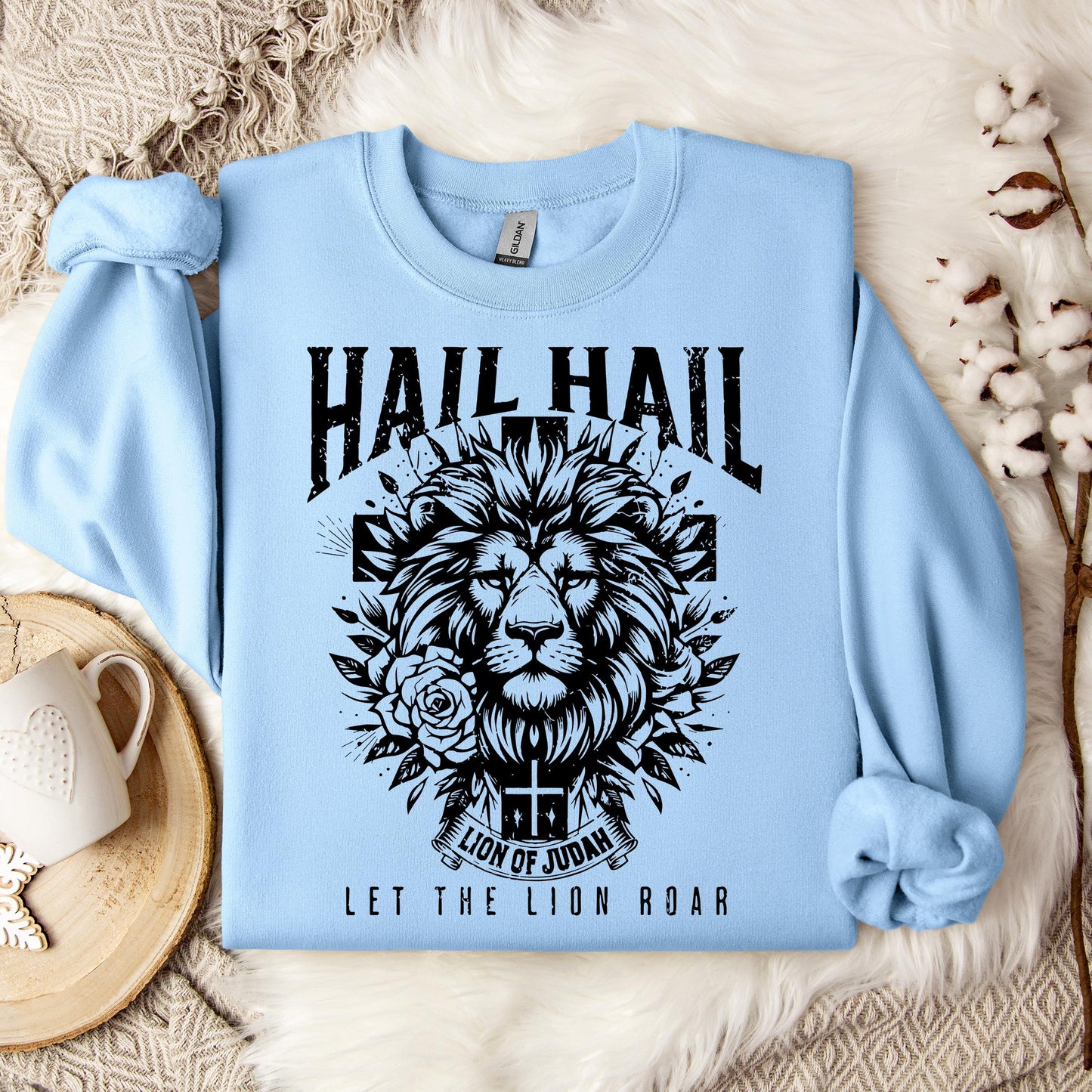 Hail Hail Lion of Judah Let The Lion Roar Sweatshirt