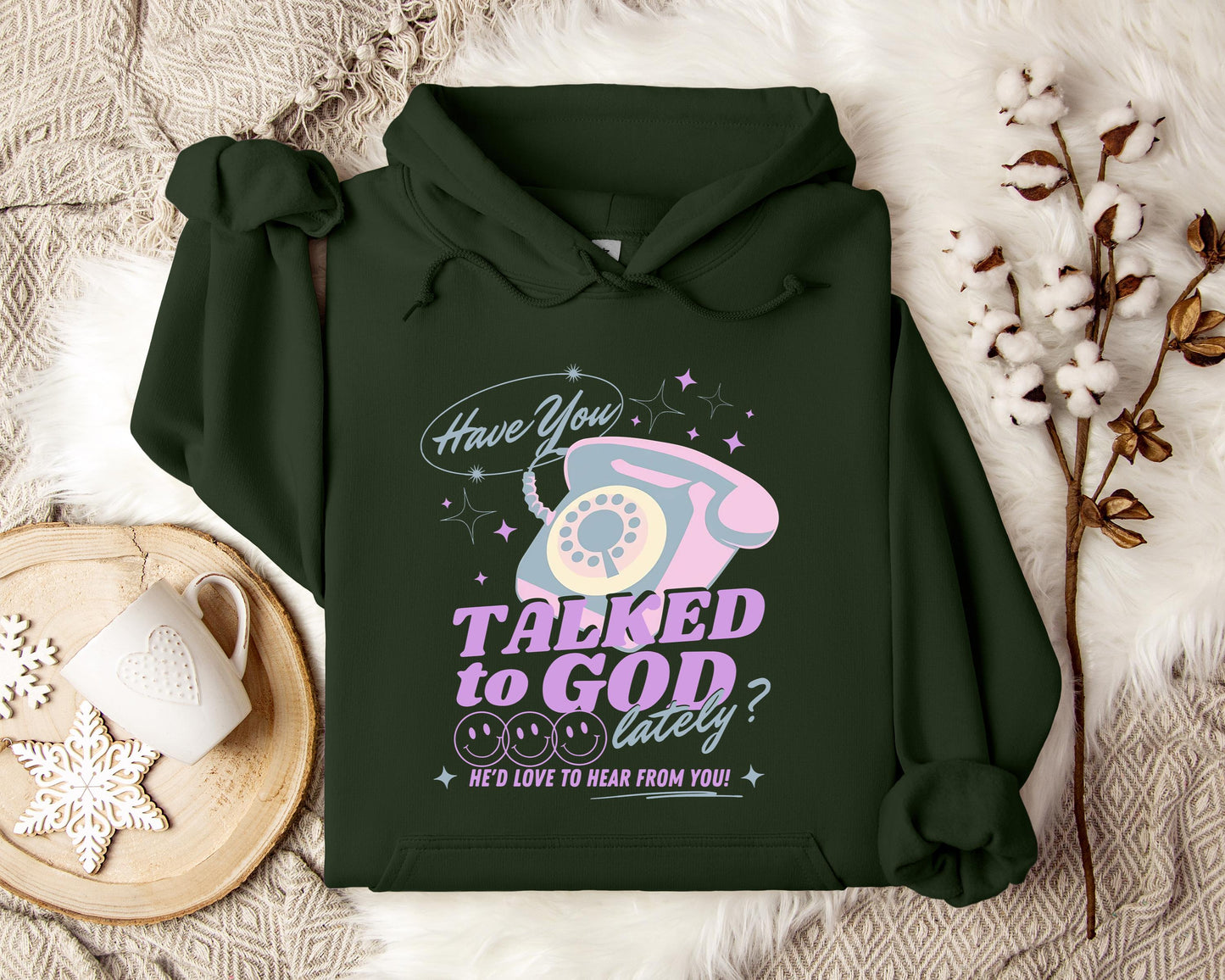 Have You Talked To God Lately Hoodie
