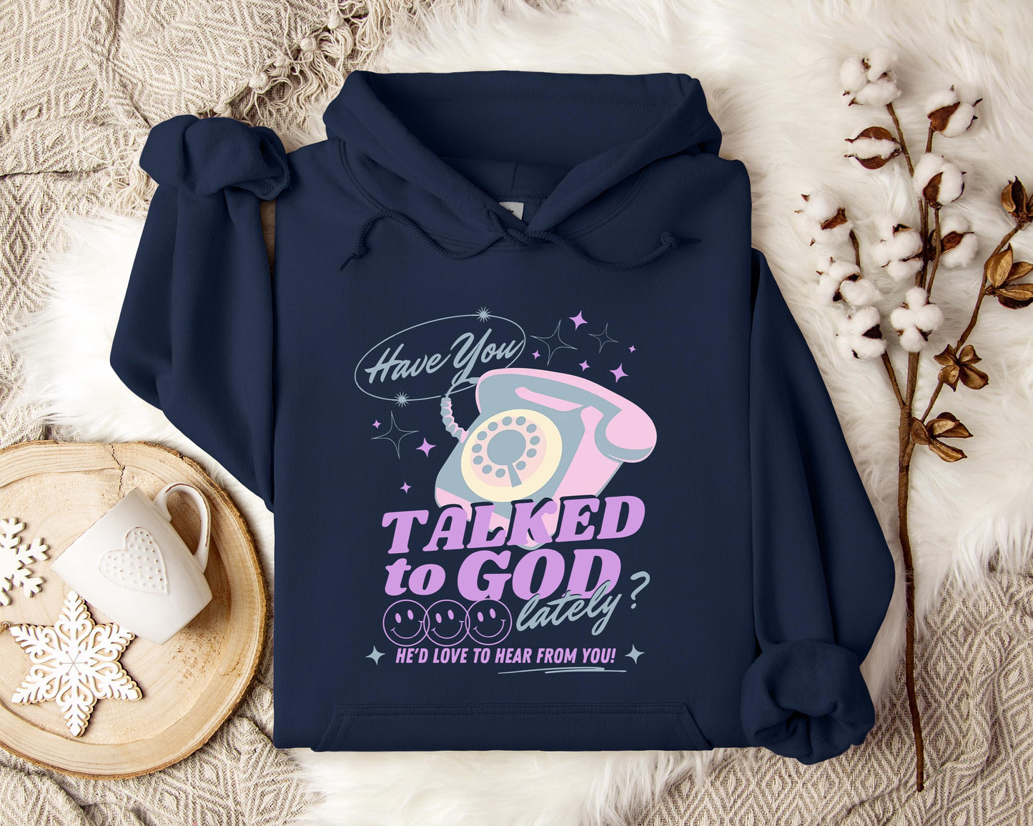 Have You Talked To God Lately Hoodie