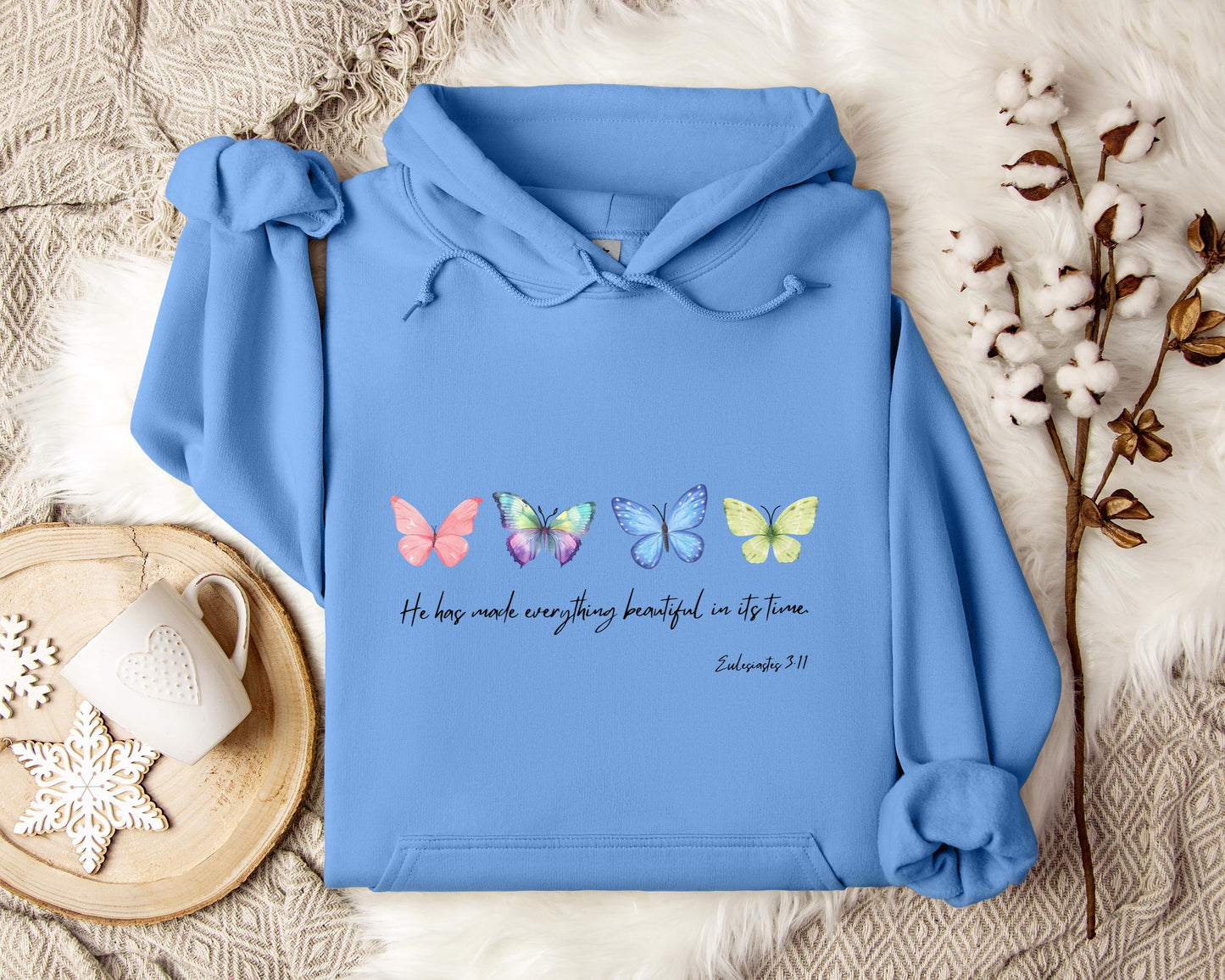 He Has Made Everything Beautiful In Its Time Ecclesiastes 3.11 Hoodie