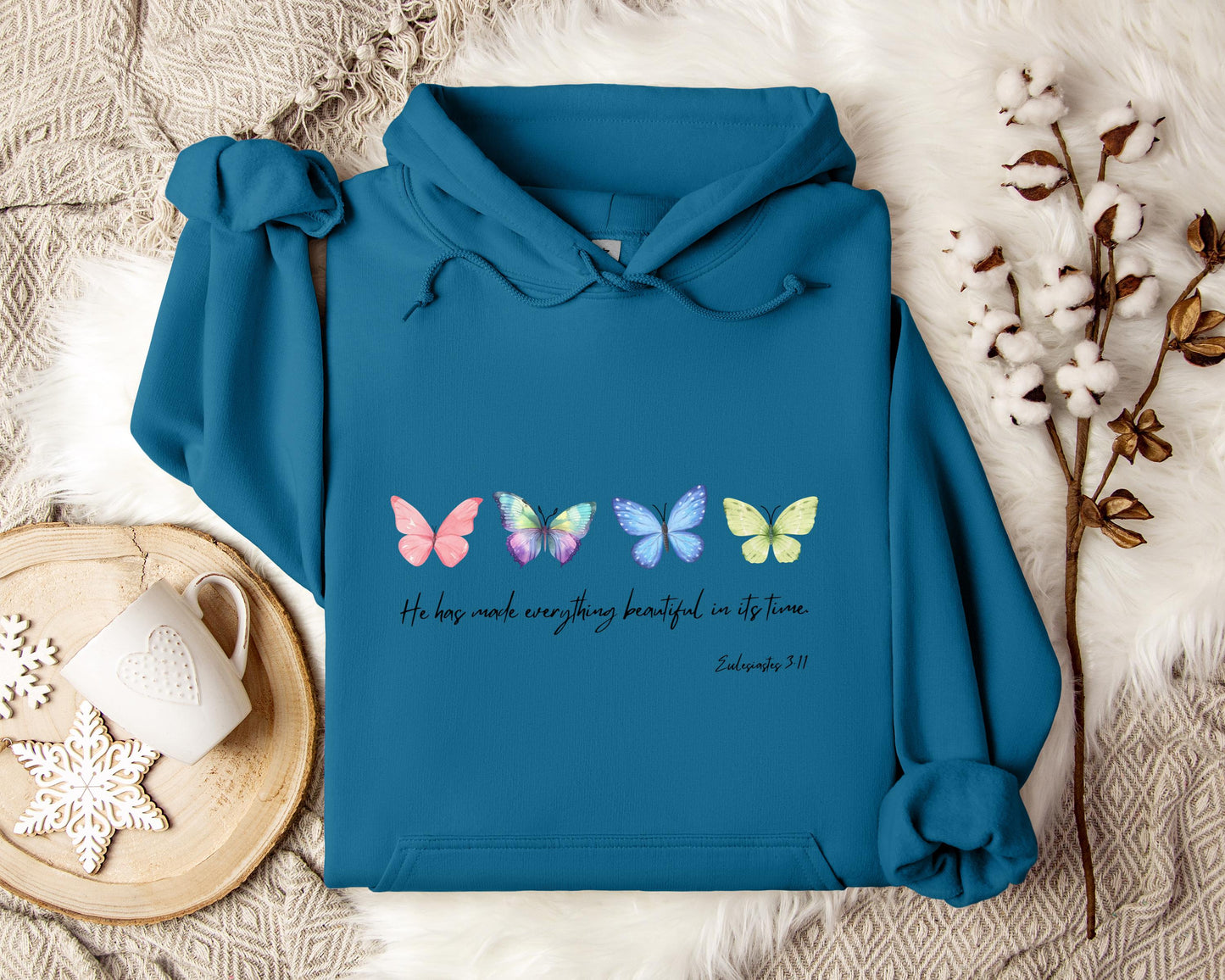 He Has Made Everything Beautiful In Its Time Ecclesiastes 3.11 Hoodie