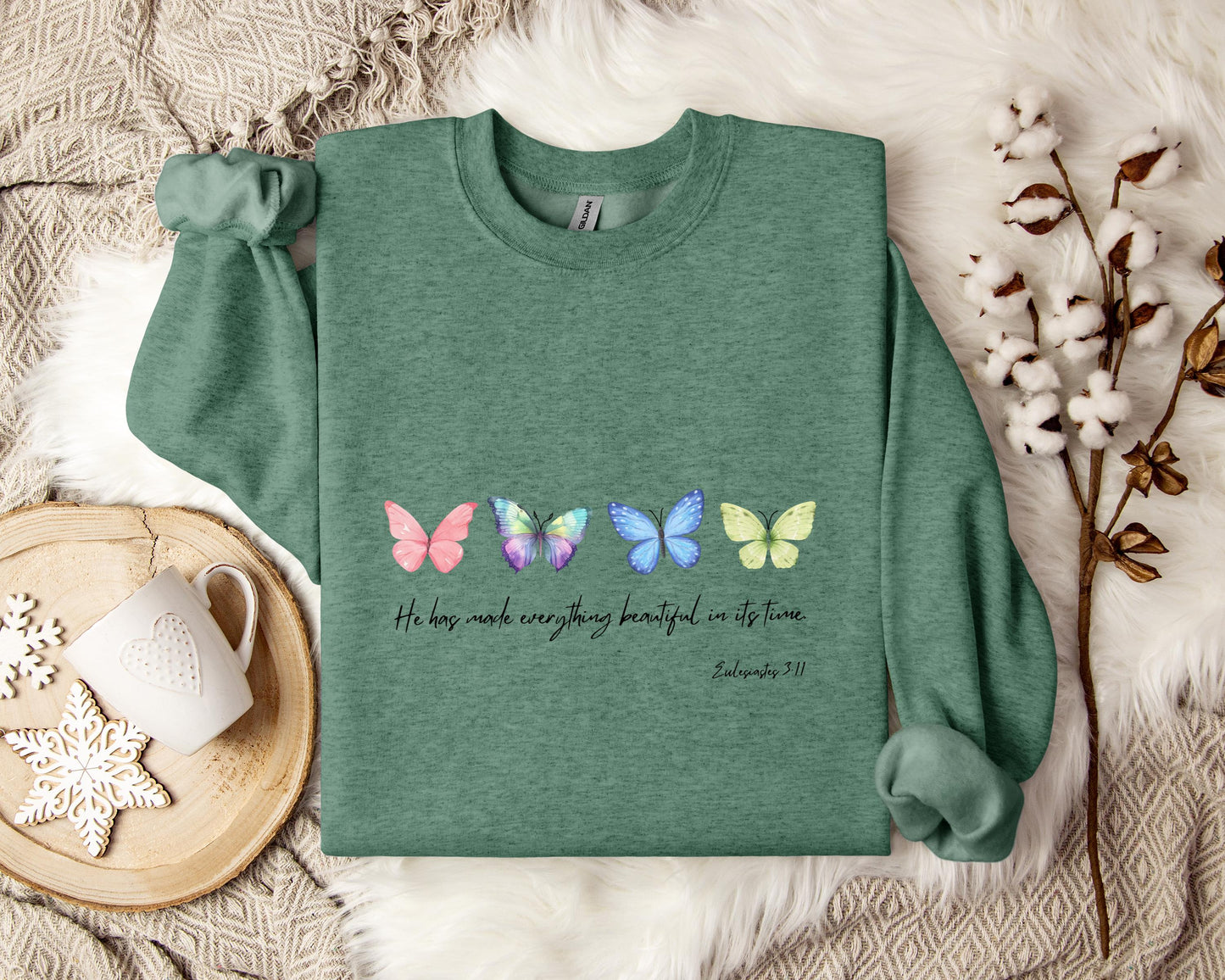 He Has Made Everything Beautiful In Its Time Ecclesiastes 3.11 Sweatshirt