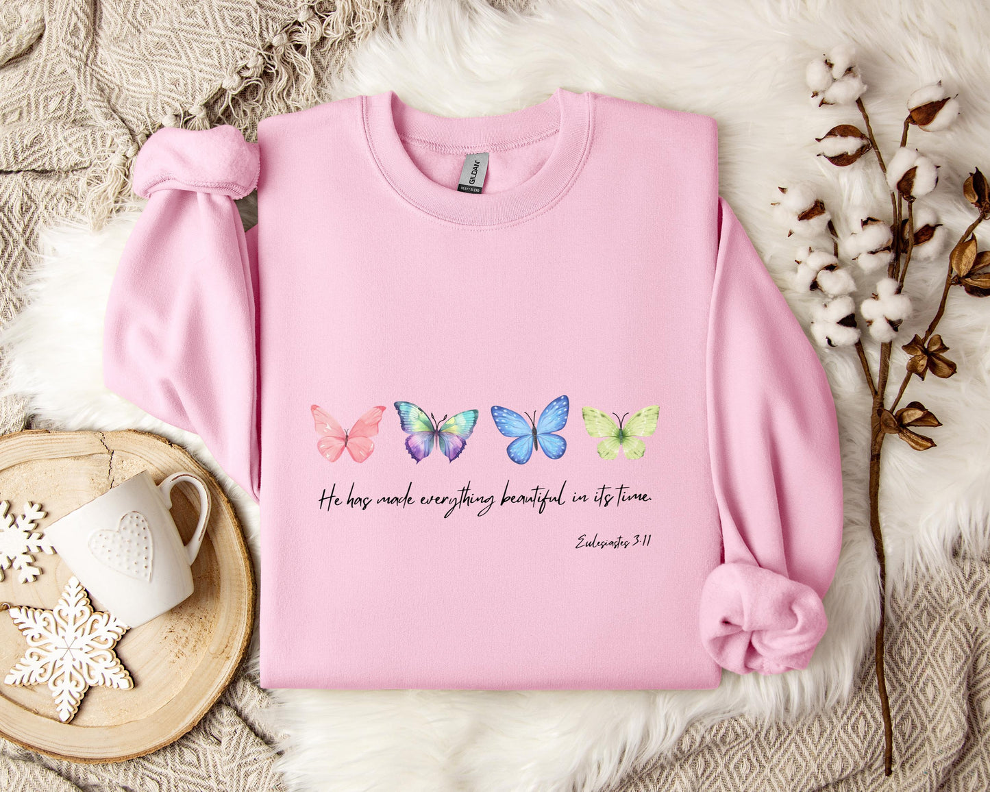 He Has Made Everything Beautiful In Its Time Ecclesiastes 3.11 Sweatshirt