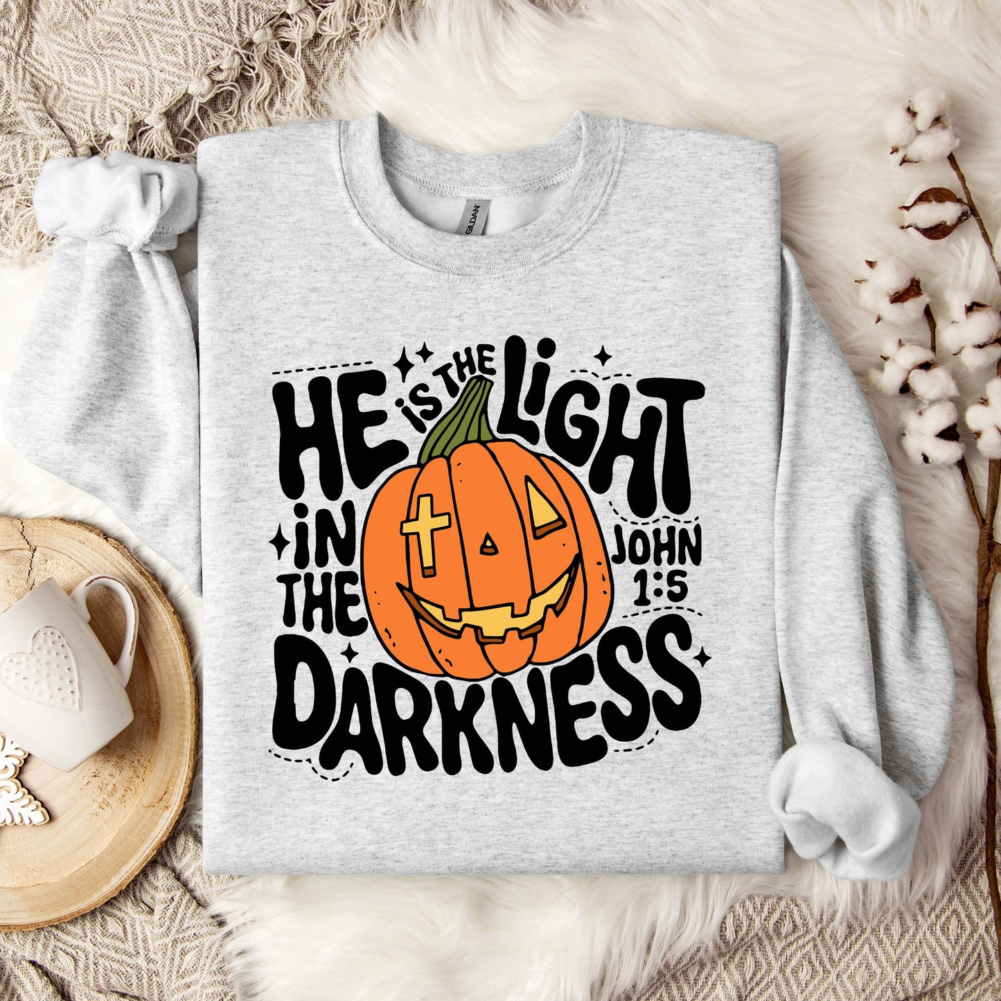 He Is The Light In The Darkness John 1.5 Sweatshirt