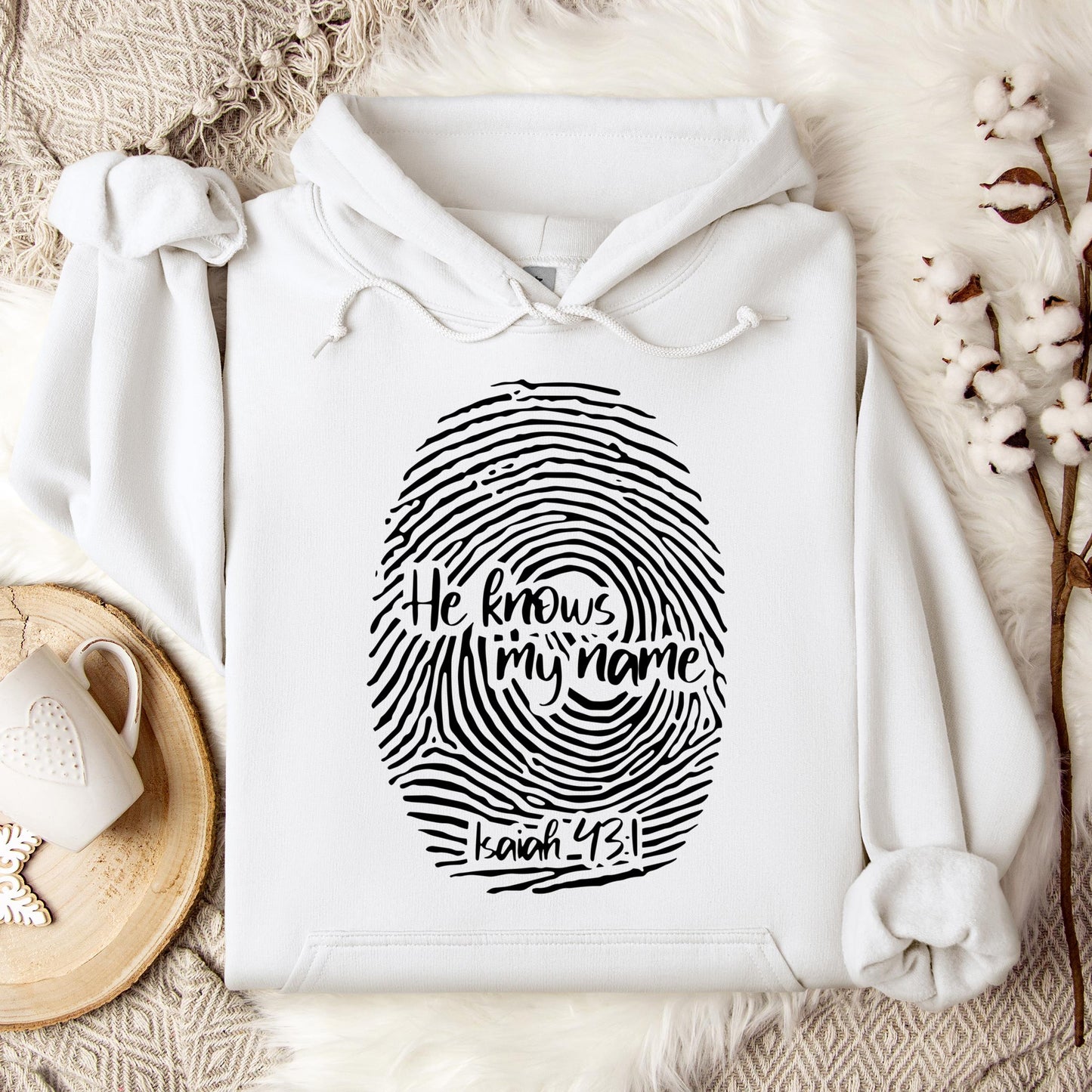 He Knows My Name Isaiah 43.1 Hoodie