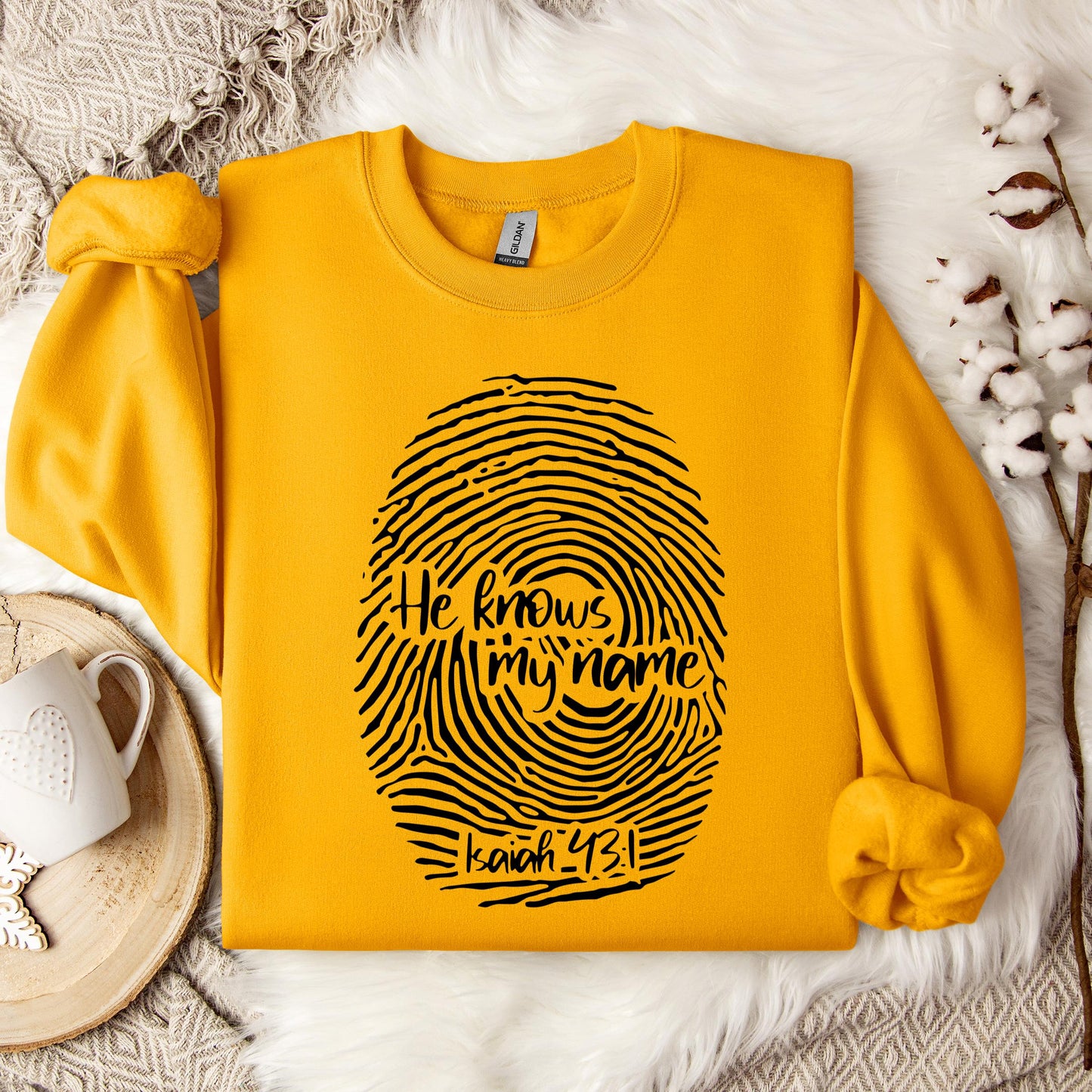 He Knows My Name Isaiah 43.1 Sweatshirt