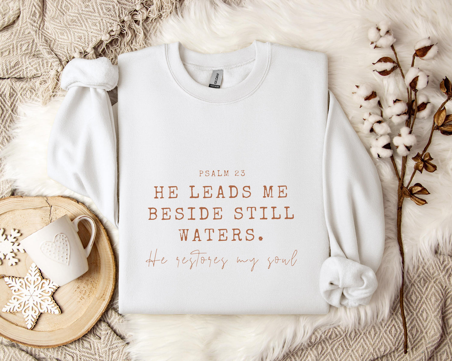 He Leads Me Beside Still Waters He Restores My Soul Psalm 23 Sweatshirt