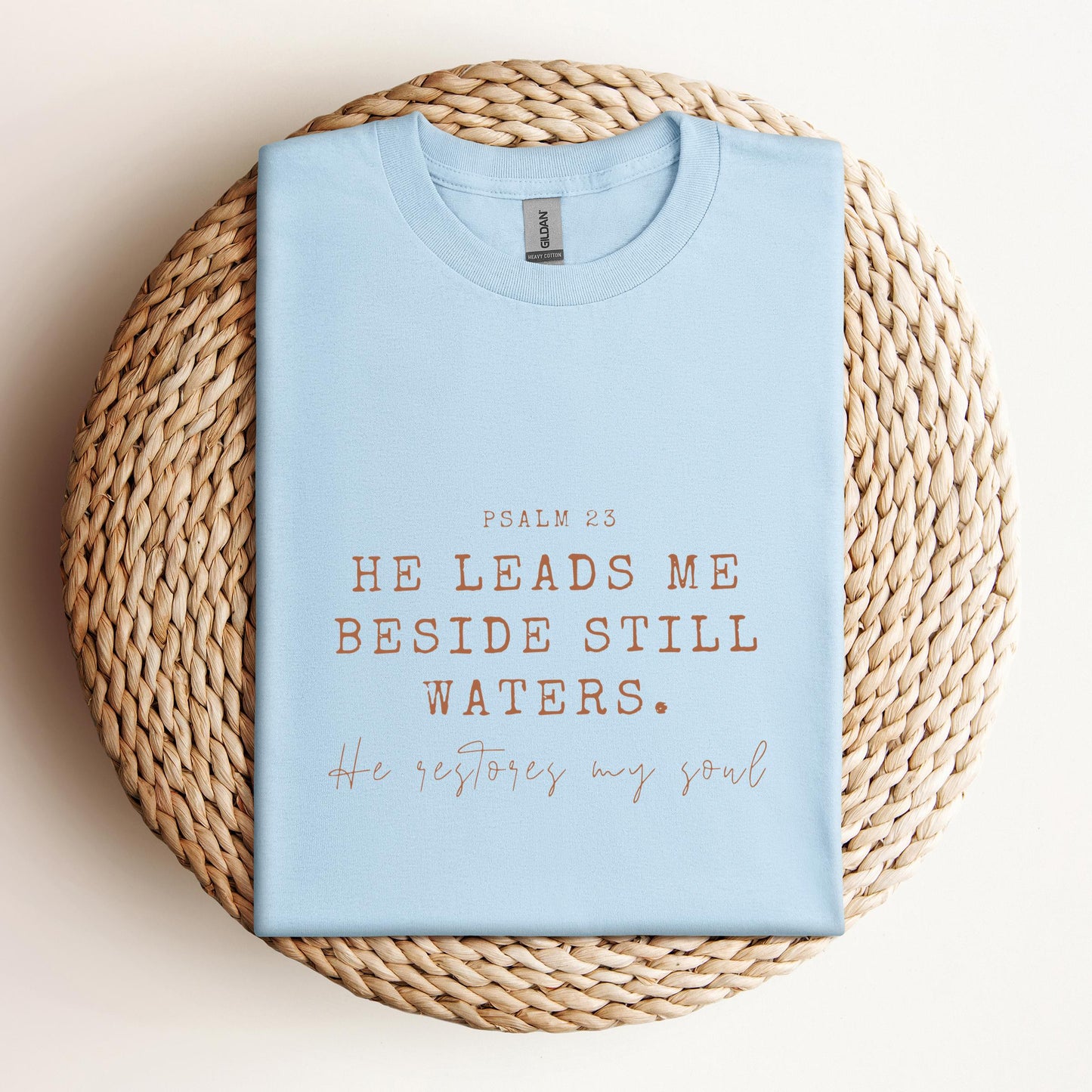 He Leads Me Beside Still Waters He Restores My Soul Psalm 23