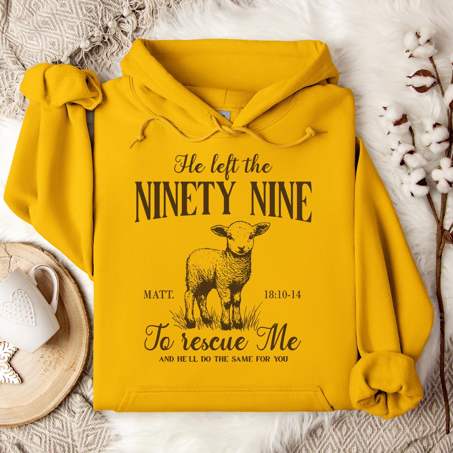 He Left The 99 To Rescue Me Matt 18.10-14 Hoodie