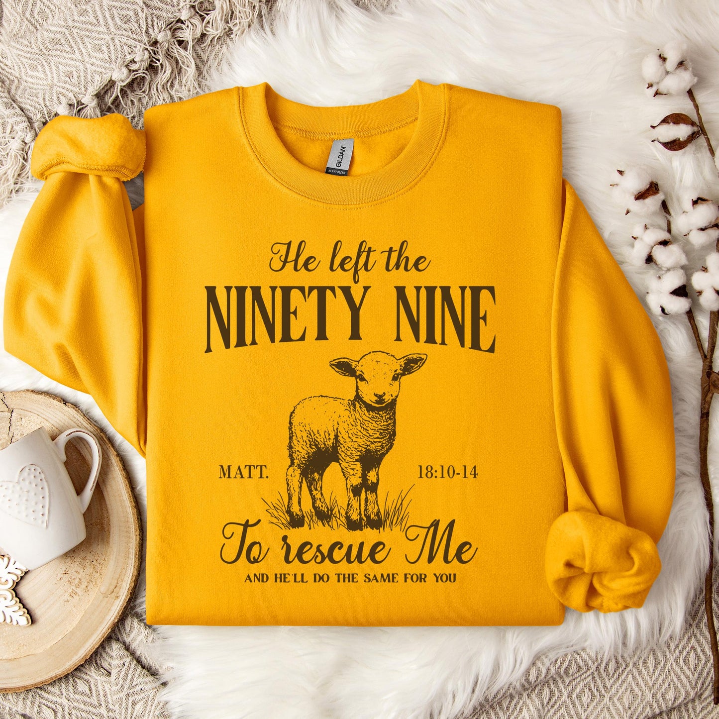 He Left The 99 To Rescue Me Matt 18.10-14 Sweatshirt