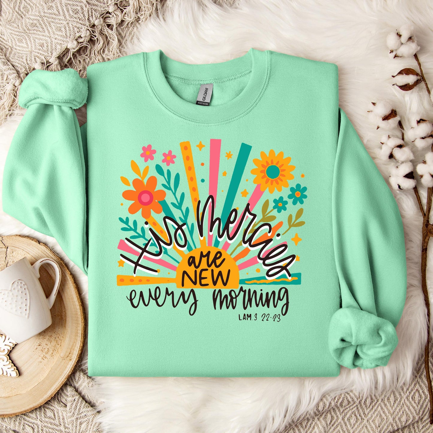 His Mercies Are New Every Morning Lamentation 3.22-23 01 Sweatshirt