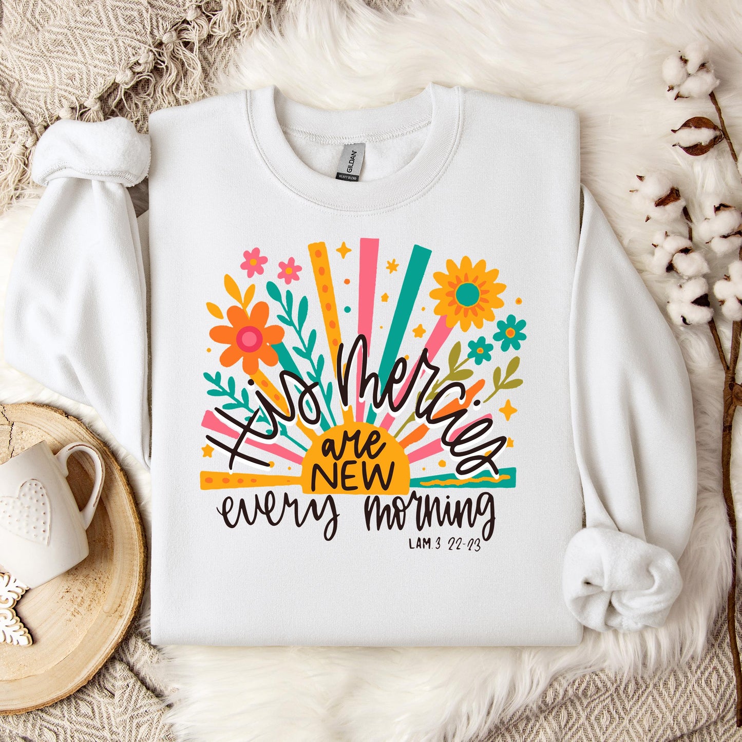 His Mercies Are New Every Morning Lamentation 3.22-23 01 Sweatshirt