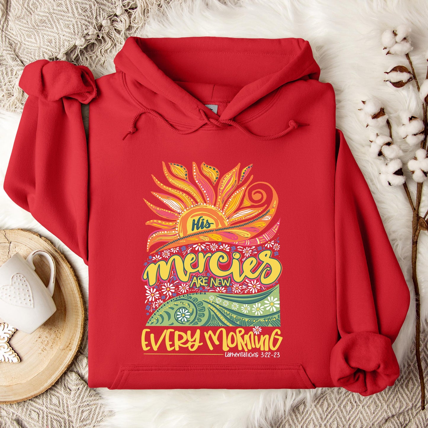 His Mercies Are New Every Morning Lamentation 3.22-23 Hoodie