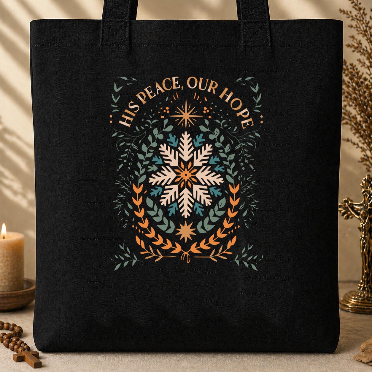 His Peace Our Hope Tote Bag