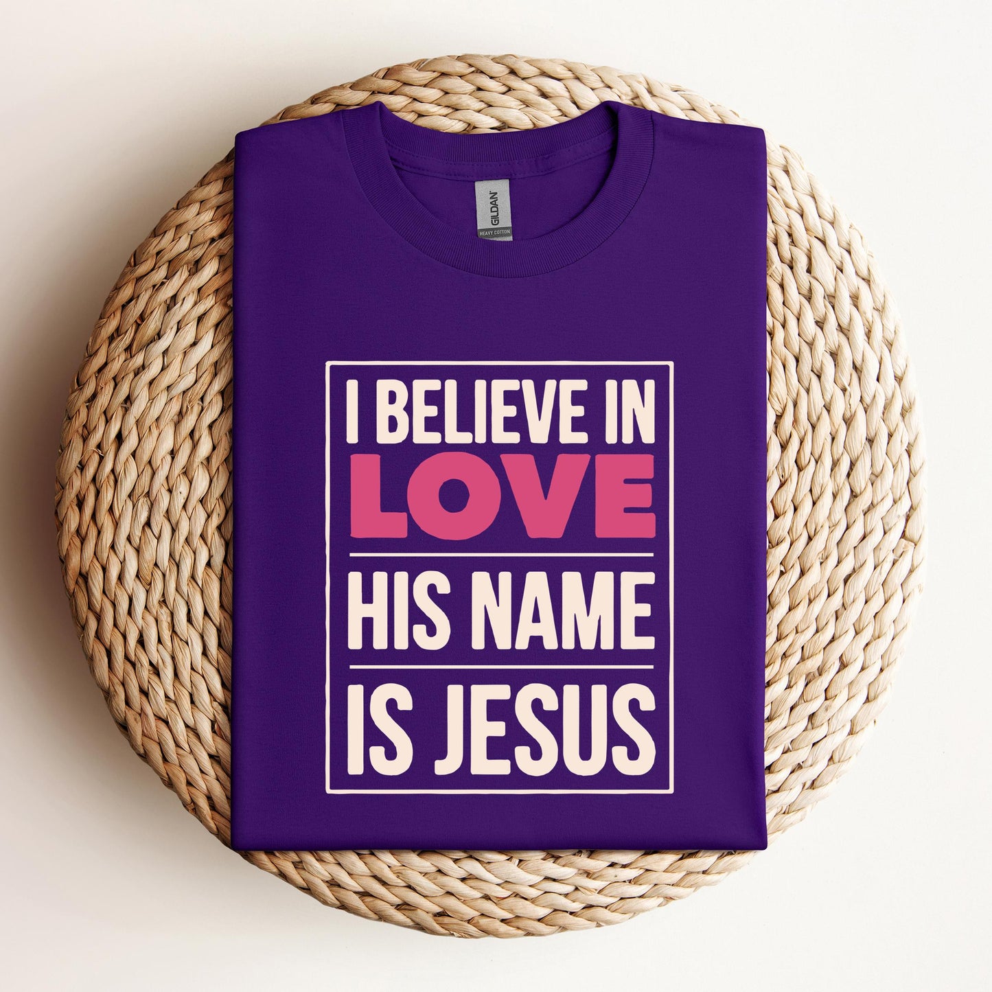 I Believe In Love His Name Is Jesus