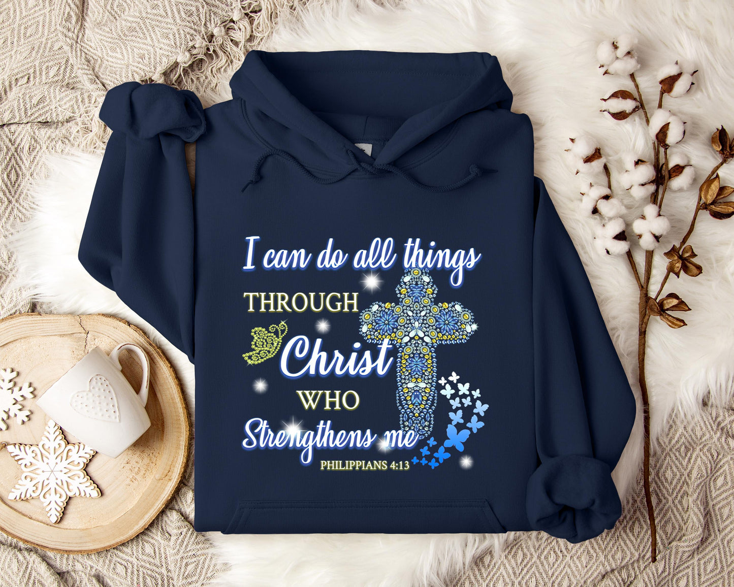 I Can Do All Things Through Chirst Philippians 4.13 Hoodie